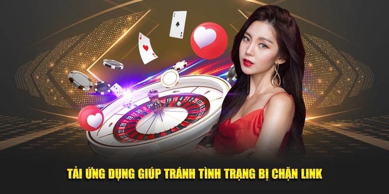 Tải ứng dụng giúp tránh tình trạng bị chặn link