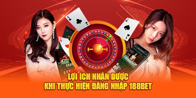 Vào trang chủ 188BET mang đến nhiều lợi ích cho hội viên