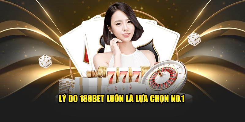 Thông tin cần biết về nhà cái uy tín 188BET 